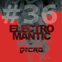 DeCRO - Electromantic #36 by DeCRO