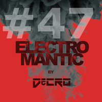 DeCRO - Electromantic #47 by DeCRO
