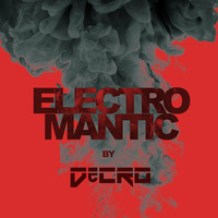 DeCRO b2b with Anthropix - Electromantic #01 by DeCRO