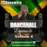 Dancehall Dynamite Vol4 by DJ Dynamite