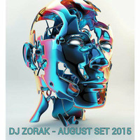 DJ ZORAK - AUGUST SET 2015 by Zorak Sets