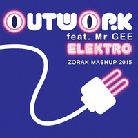 OUTWORK + E.F. + LPB - ELEKTRO (ZORAK MASHUP 2015) by Zorak Sets