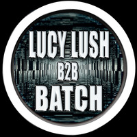 BACK2BACK - - EPISODE 11 - - LUCY LUSH B2B BATCH by MORPHOGEN-BATCH