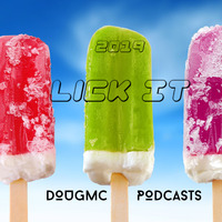 Lick It - Dougmc Podcasts by DJ Dougmc