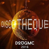 Discotheque 2016 by dougmc by DJ Dougmc