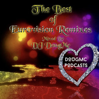 The Best of Eurovision Remixes by DJ Dougmc by DJ Dougmc