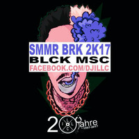Summerbreak 2017 Black Edition by DJ ILL-C