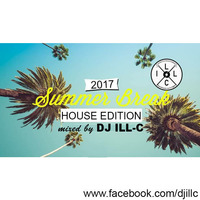 Summerbreak 2017 House Edition by DJ ILL-C