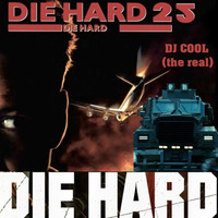 Dj Cool (the real) - Die Hard 25 by Dj Cool (The Real)