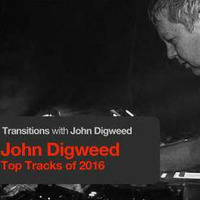 Transitions 644 - John Digweed Best Of 2016 Mix Part 2 (2016-12-30) by Everybody Wants To Be The DJ