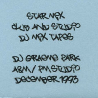 1993.12 - Graeme Park - Star Dub Mix by Everybody Wants To Be The DJ