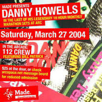 Danny Howells - Final Set At ARC, New York (2004-03-27) by Everybody Wants To Be The DJ