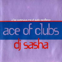 Sasha - BOXED95 Ace Of Clubs CatBxd 1104 by Everybody Wants To Be The DJ