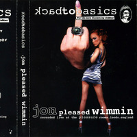 Jon Pleased Wimmin - BOXED96 Live @ BackToBasics Stickin It To Ya by Everybody Wants To Be The DJ