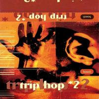 BOXED97 Trip Hop #2 by Everybody Wants To Be The DJ