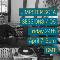 Jimpster - Sofa Session 006: Back Catalogue Vinyl Special (2020-04-24) by Everybody Wants To Be The DJ