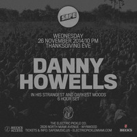 2014-11-26 - Danny Howells - Live @ Electric Pickle, Miami by Everybody Wants To Be The DJ