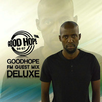 Good Hope FM_Guest Mix_Mr Deluxe by Mr. Deluxe