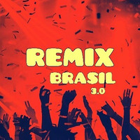 Remix Brasil 3.0 [Set 2024] by DJ Tonny Crazy