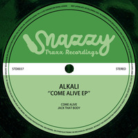 ALKALI - COME ALIVE EP by Snazzy Trax(x)