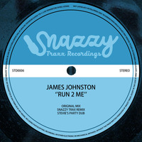 JAMES JOHNSTON - RUN 2 ME (STD0006) by Snazzy Trax(x)