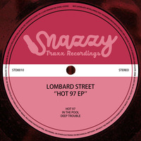 LOMBARD STREET - HOT 97 EP (STD0010) by Snazzy Trax(x)