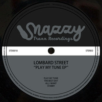 LOMBARD STREET - PLAY MY TUNE EP (STD0018) by Snazzy Trax(x)