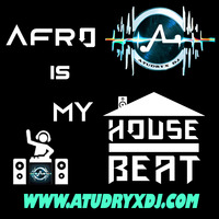 Atudryx Dj - Afro Is My House Beat FREE DOWNLOAD by Atudryx Dj