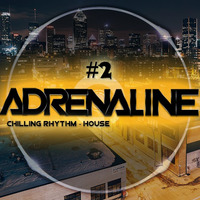 Dj Adrenaline - Chilling Rhythm (26-Sept-2015) by Adrenaline