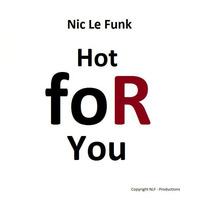 Nic le Funk - Hot for you by Nic le Funk