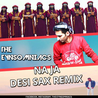 Na Ja  Remix Desi Sax Remix by Eynsomniacs Studios