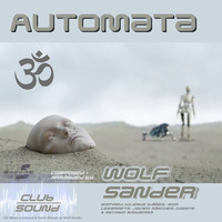 Automata (advance version) 141 bpm by Wolf Sander