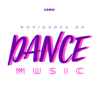 DJ Nino - Lançamentos da Dance Music - 19 Setembro 2020 by DJ Nino
