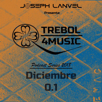 Joseph Lanvel present Trébol 4Music Podcast. nº1_2018 by Joseph Lanvel