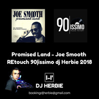 Promised Land - Joe Smooth - REtouch 90|issimo dj Herbie 2018 by Enrico DjHerbie Acerbi