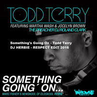 LANDR-Something's Going On - Todd Terry - DJ HERBIE edit 2016 by Enrico DjHerbie Acerbi