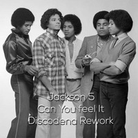 The Jacksons - Can you Feel it (Discodena Rework) by Yannis Cadena