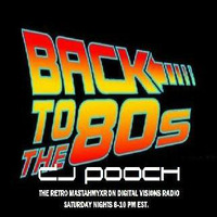 DIGITAL VISIONS RADIO SHOW 11-18-17 Big Ticket Eighties Pop Remix MastahMyx by DJ Pooch by DJ Pooch