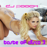 TASTE OF DISCO 3 (The Beat Goes On...)-Partial Recall MastahMyx by DJ Pooch by DJ Pooch