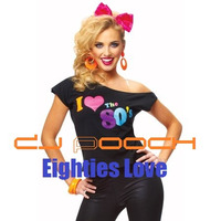 EIGHTIES LOVE-Passion 4 The Eighties Retro MastahMyx by DJ Pooch for Digital Visions Radio Broadcast 9/14/2019 by DJ Pooch