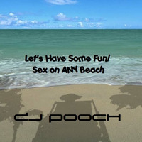 LET'S HAVE SOME FUN/ SEX ON ANY BEACH-El Fin De Verrano Mash-Mix MastahMyx by DJ Pooch by DJ Pooch