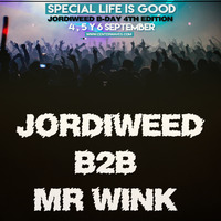 B2b w/ Mr Wink - Special Life Is Good JordiweedB-Day 4thEdition [1] by JØЯÐĪШЄЄÐ