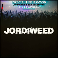 Special Life Is Good JordiweedB-Day 4thEdition [WarmUp] by JØЯÐĪШЄЄÐ