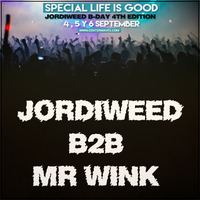 B2b w/ Mr Wink - Special Life Is Good JordiweedB-Day 4thEdition [2] by JØЯÐĪШЄЄÐ