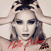 CL - Hello Bitches (Matt Divine Remix) by Matt Divine