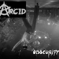 Arcid - Obscurity Vol. 4 (Mar. 2019) by Arcid
