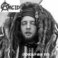 Arcid - Obscurity Vol. 5 (May. 2019) by Arcid