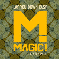 MAGIC FT SEAN PAUL - LAY YOU DOWN EASY (DJ FMSTEFF 2016 QUICK MIX) by DJ FMSTEFF