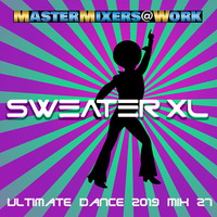 Ultimate Dance 2019 #Mix 27 by SweaterXL