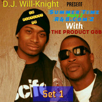 D.J. Will-Knight Present The Product G&amp;B For Summer Time R&amp;B.com 2 ( Set 1/4 ) by OTHER